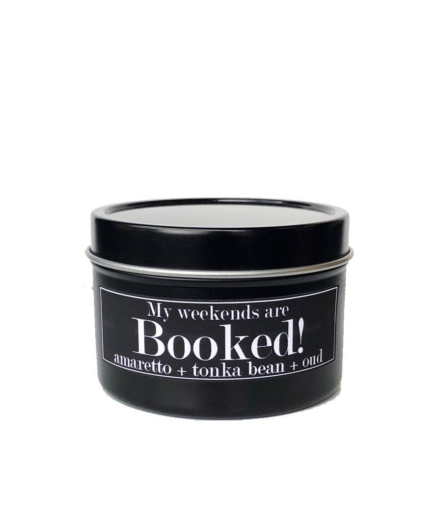 My Weekends are Booked Soy Candle (4 oz) - Tonka Bean