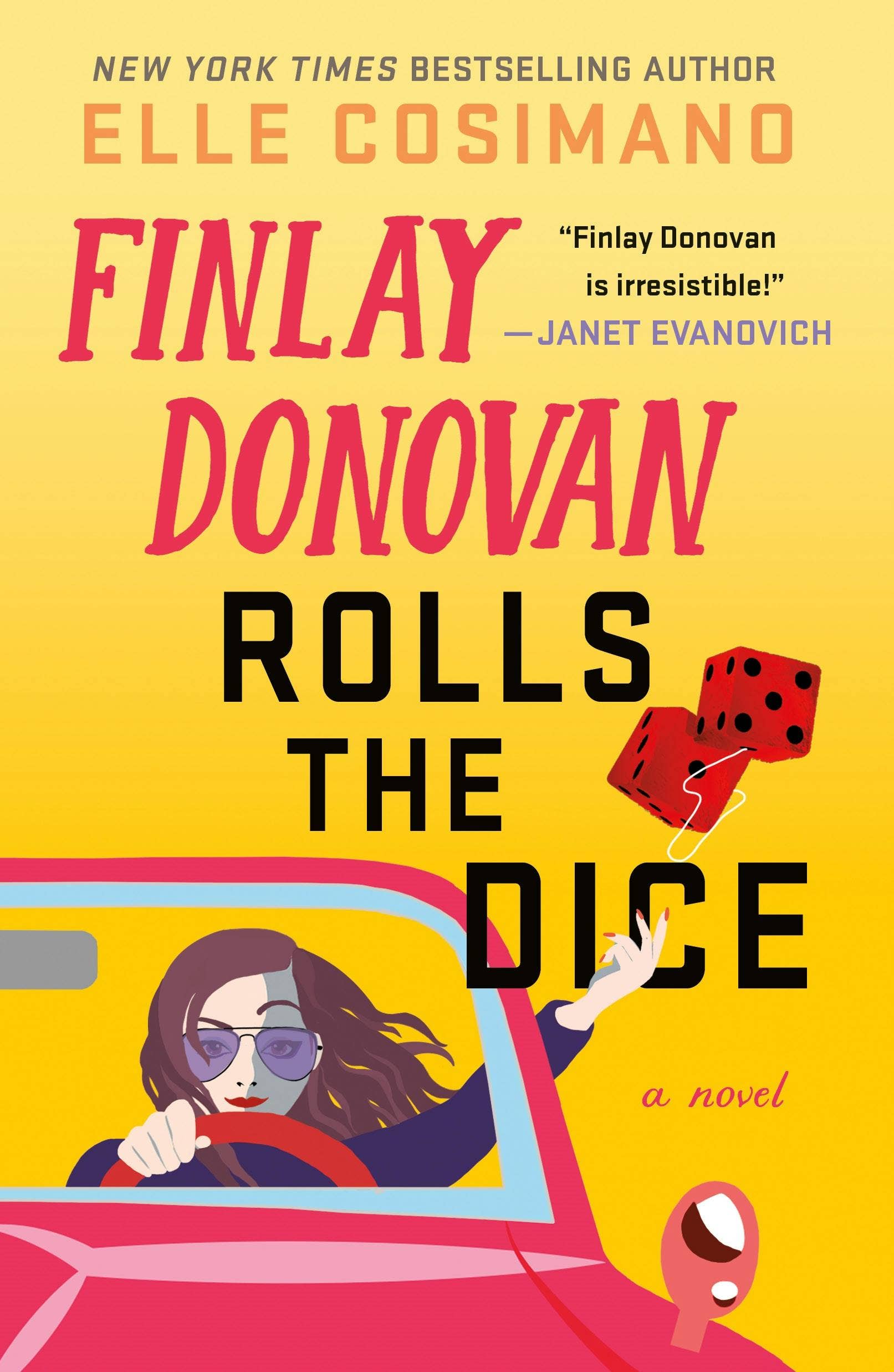 Finlay Donovan Rolls The Dice: A Novel