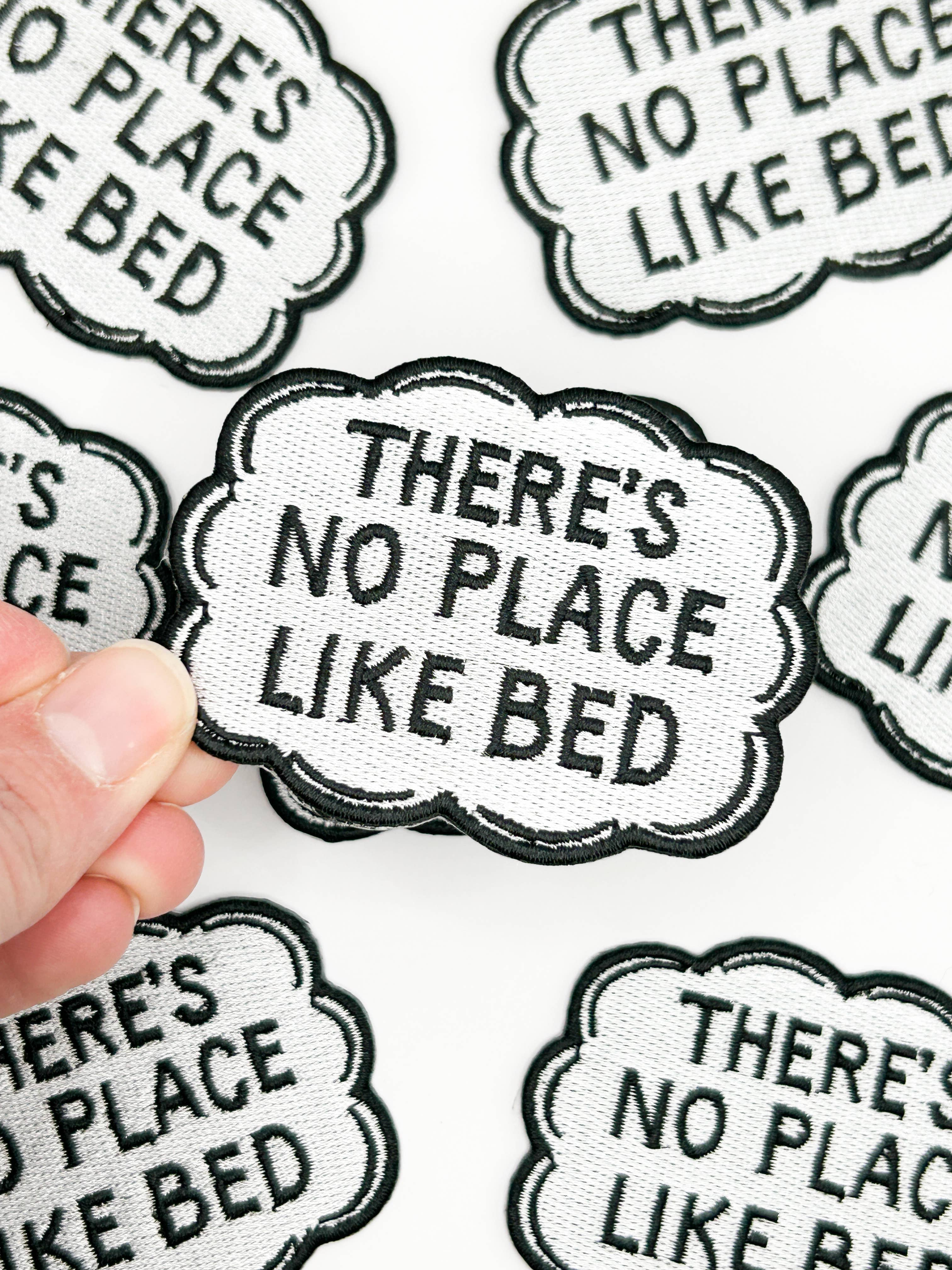 There’s No Place Like Bed Iron-On Patch
