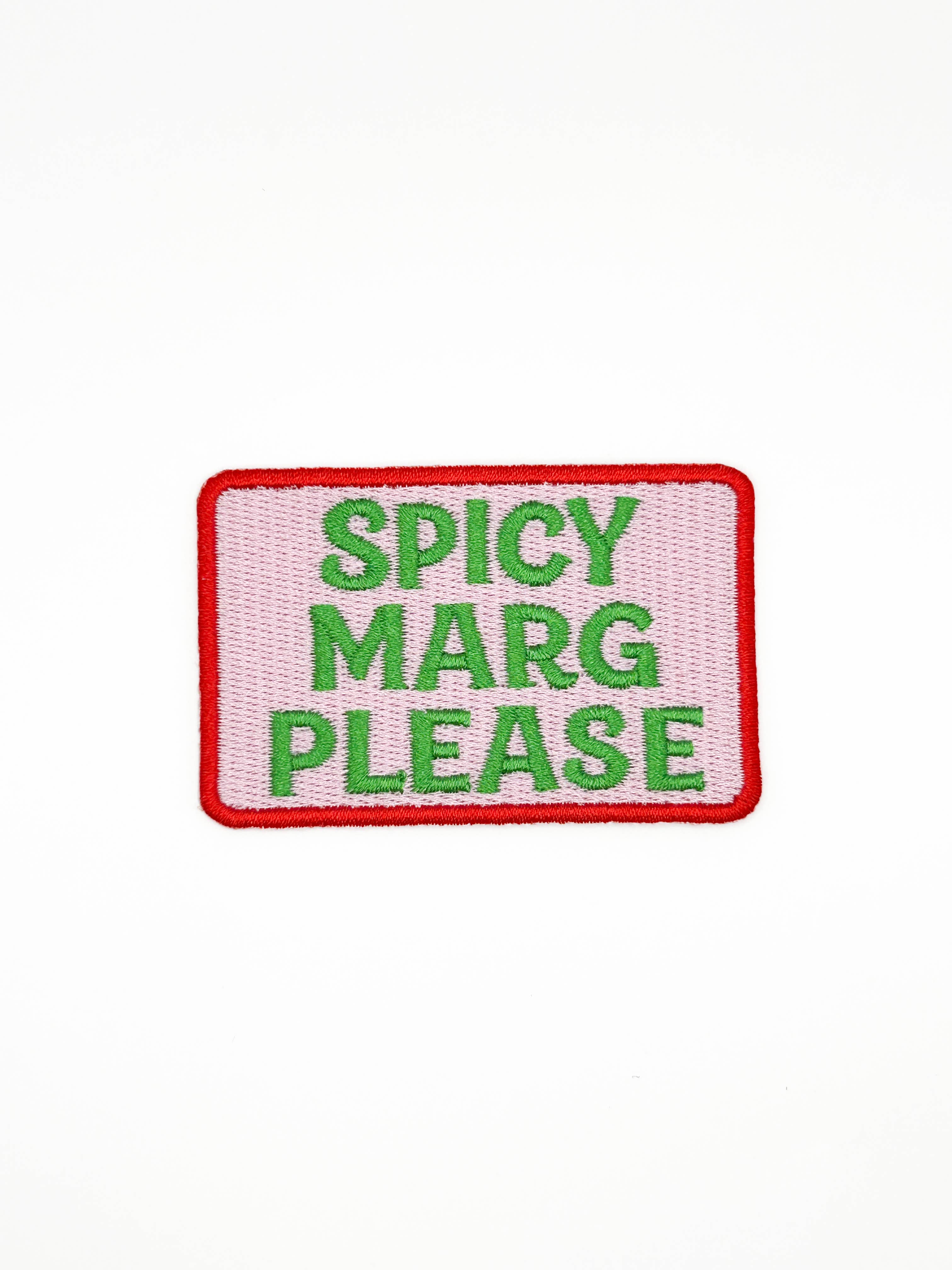Spicy Marg Please Iron-On Patch