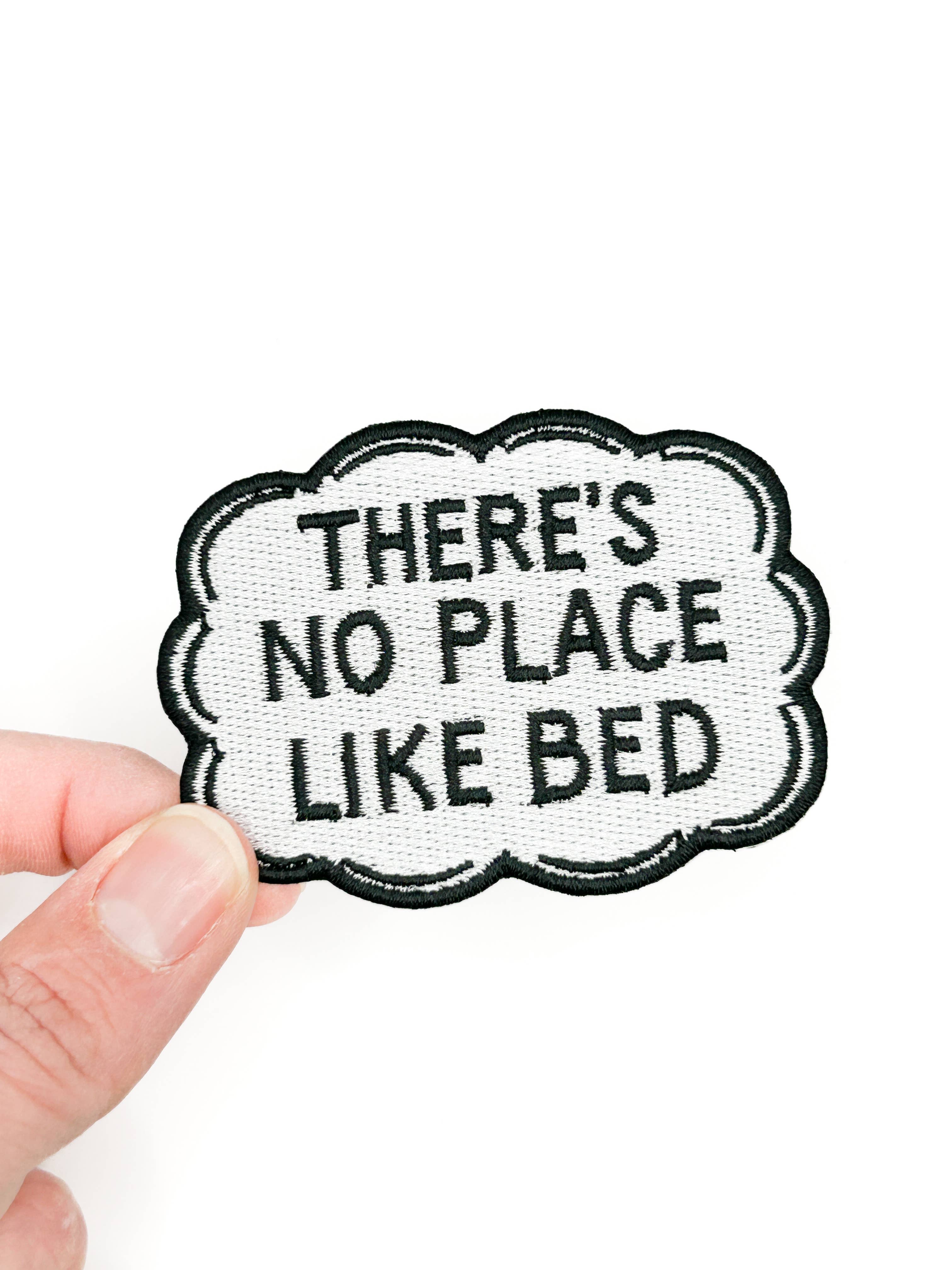 There’s No Place Like Bed Iron-On Patch
