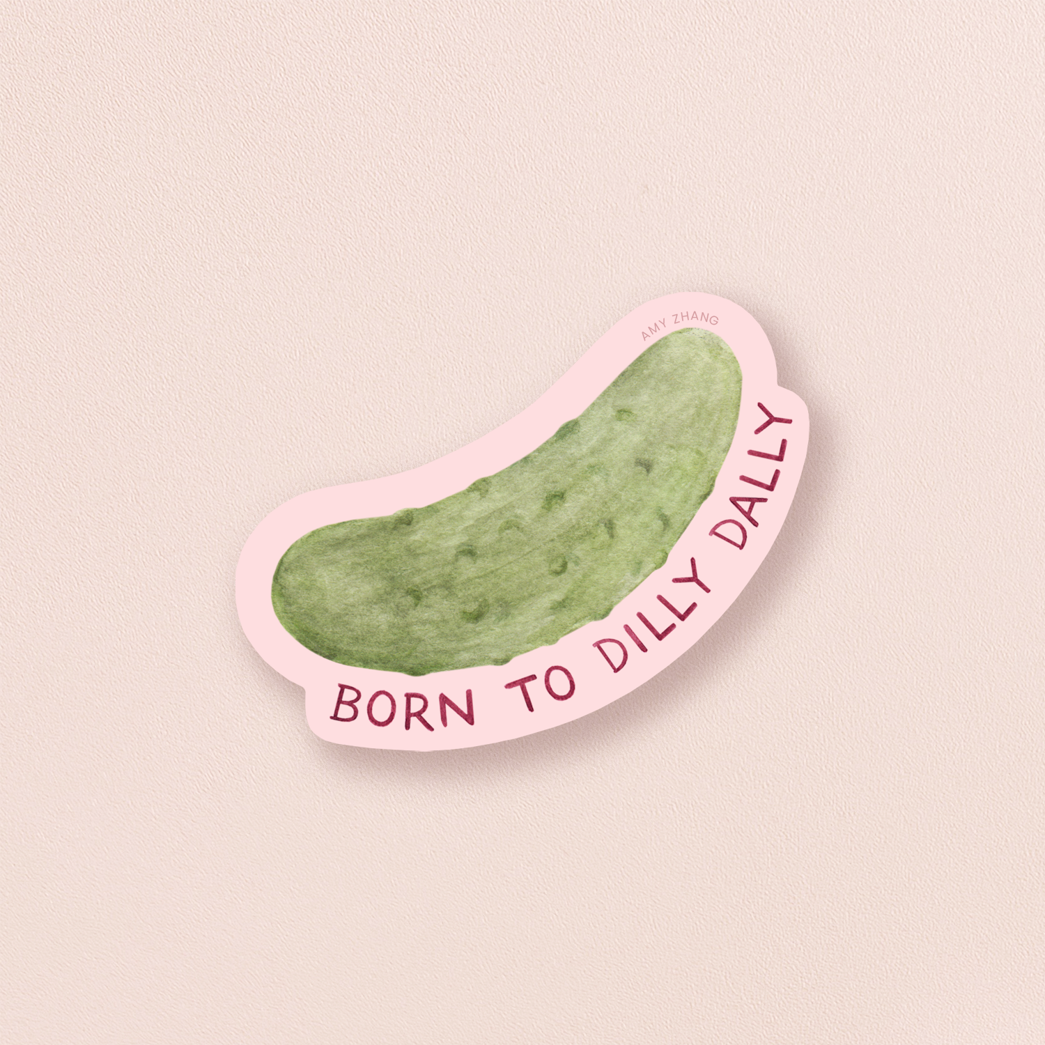 Born To Dilly Dally Sticker
