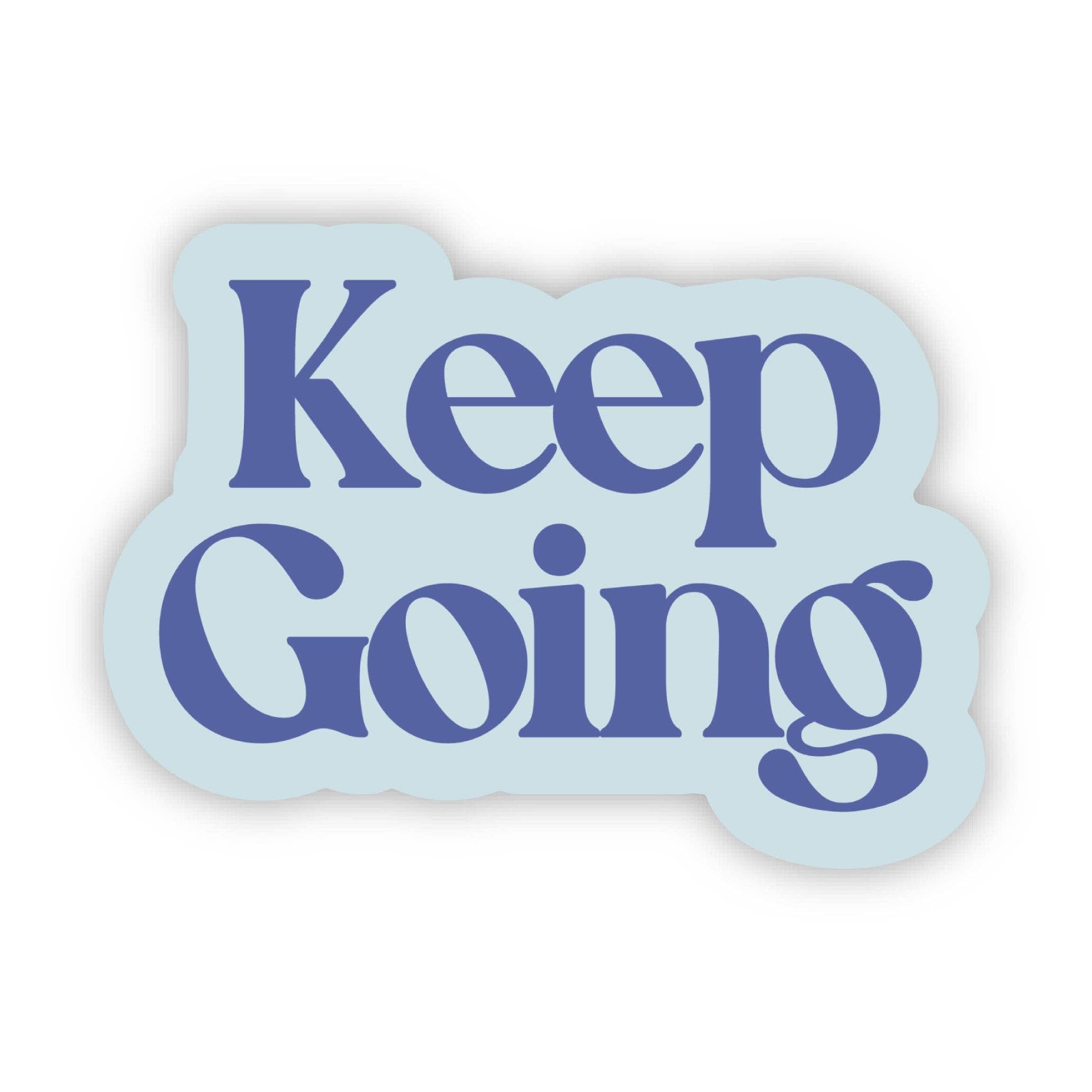 "Keep going" Blue Motivational Quote Sticker