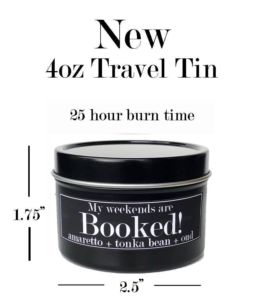 My Weekends are Booked Soy Candle (4 oz) - Tonka Bean