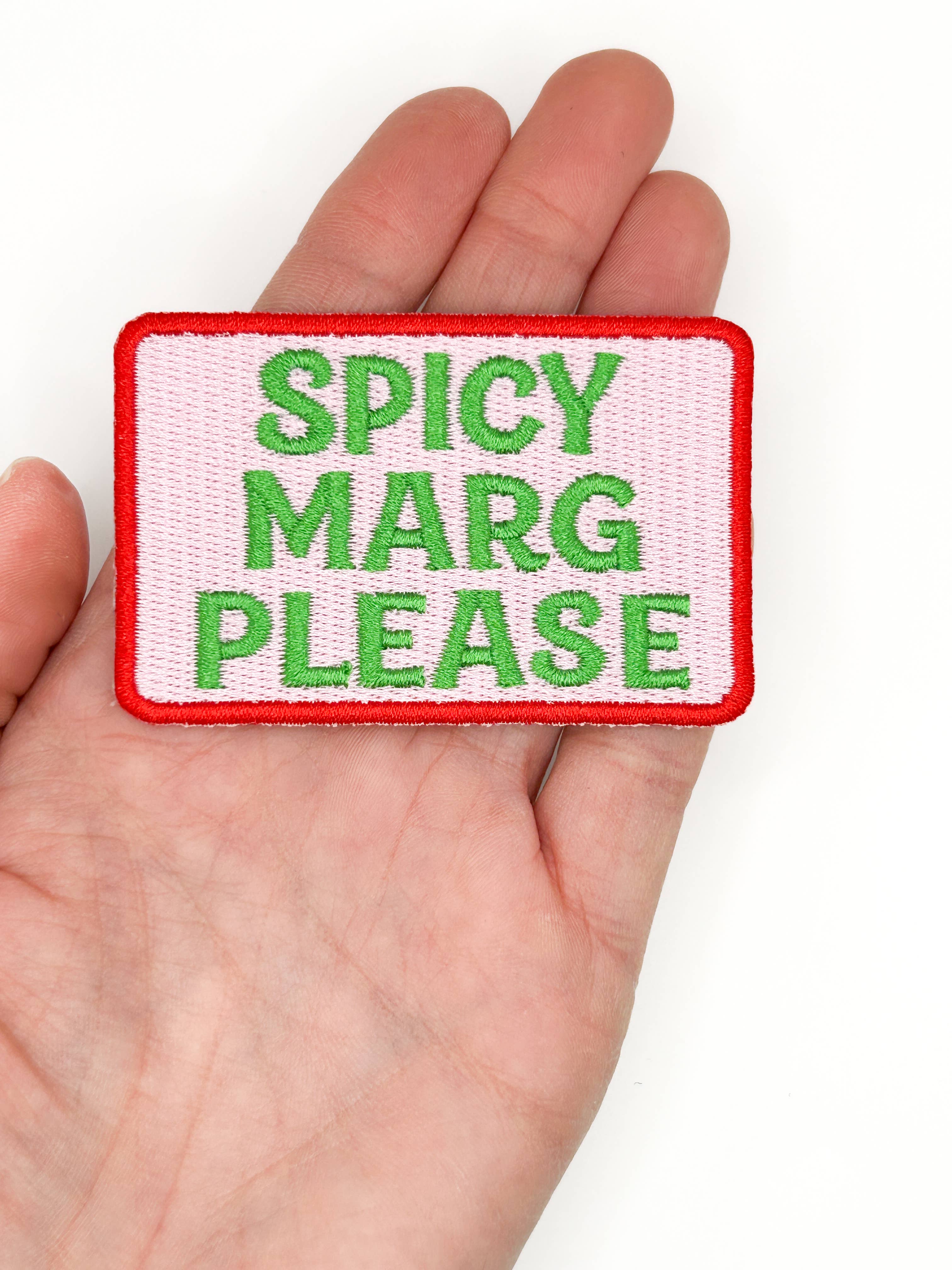 Spicy Marg Please Iron-On Patch
