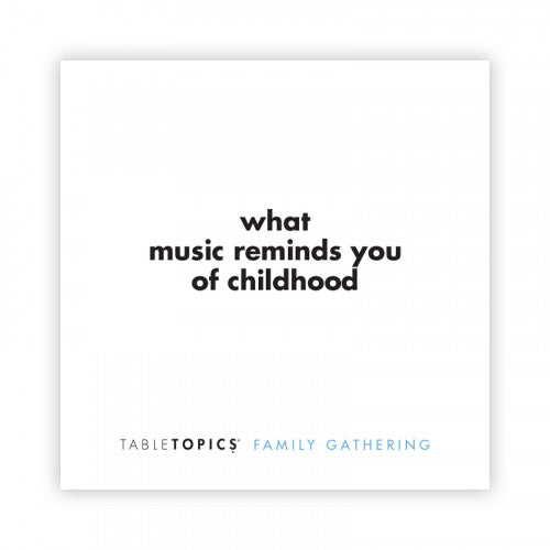 Tabletopics - Family Gatherings