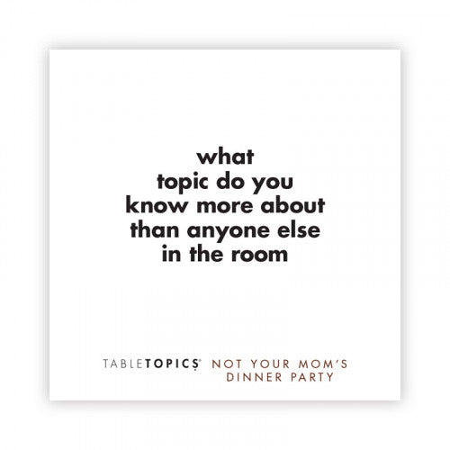 Tabletopics - NOT YOUR MOM′S DINNER PARTY